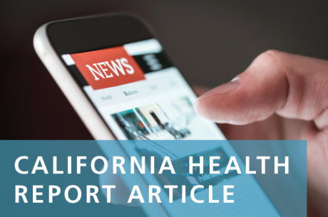 A hand holds a cell phone with a "NEWS" banner at the top. "California Health Report Article" is in the foreground.