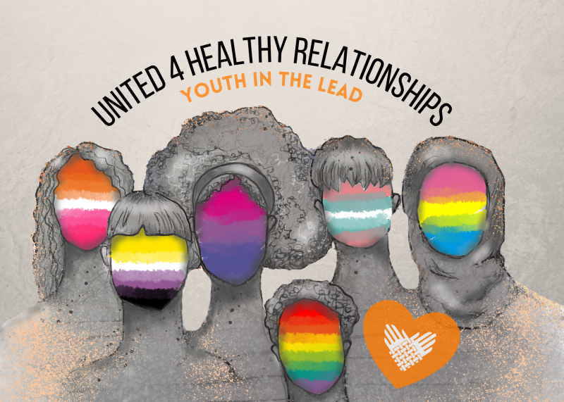 Pride flags are shown on people's faces, including the lesbian flag, gay flag, bisexual flag, non-binary flag, transgender flag, and pansexual flag. Orange paint splatters are on the bottom of the image, with an element of the Partnership's logo--intertwined hands in white--positioned like a heart within a larger orange heart. "UNITED 4 HEALTHY RELATIONSHIPS | YOUTH IN THE LEAD" is shown in black and orange, respectively. Everything is against a greyish-taupe background.