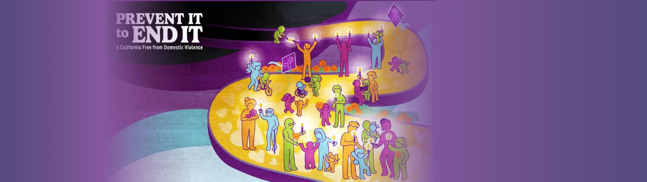 A golden path emerges from a shadowy black and purple area, with a diverse group of illustrated people lighting and holding up candles. Text reads, "Prevent It to End It: A California Free from Domestic Violence".