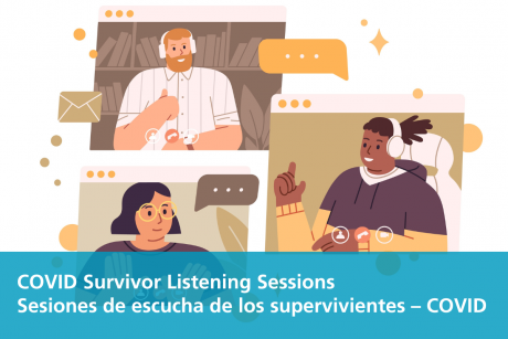A group of people is shown with light, dark, and tan skin. Each are speaking in a Zoom meeting, with speaker bubbles and an email icon next to their screens. Overlaying the image is a semi-translucent blue rectangle with white text in front, reading, "COVID Survivor Listening Sessions Sessiones de escucha de los supervivientes – COVID".